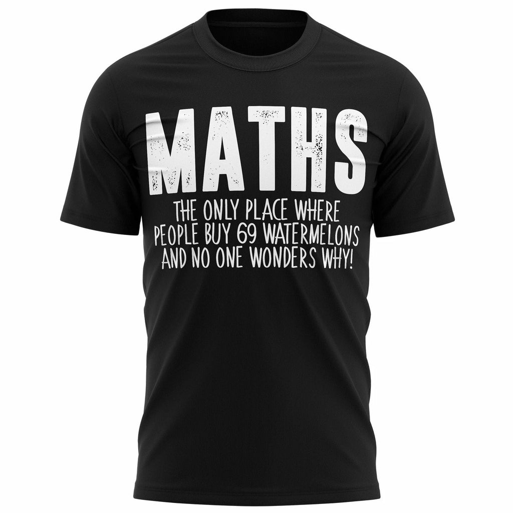 Funny Maths T Shirt Joke Gift Idea For Nerds Mathematics Home School In Lockdown Unisex