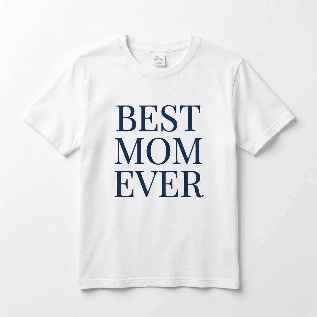 Best Mom Ever - Mother's Day Gift - White Cotton Tee Navy Blue Text Unisex