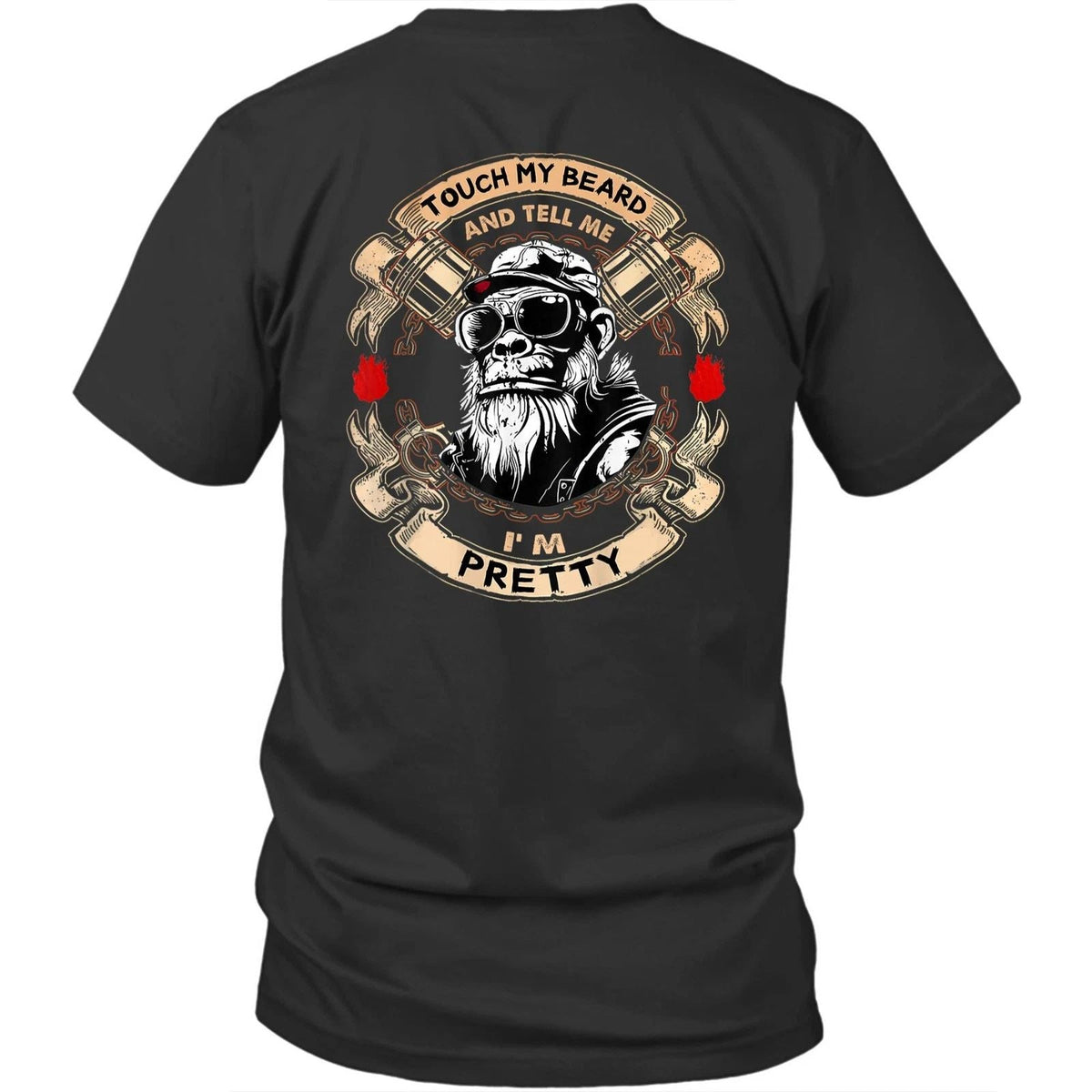Printed On Back Touch My Beard And Tell Me I'm Pretty Unisex Shirt Gift Unisex