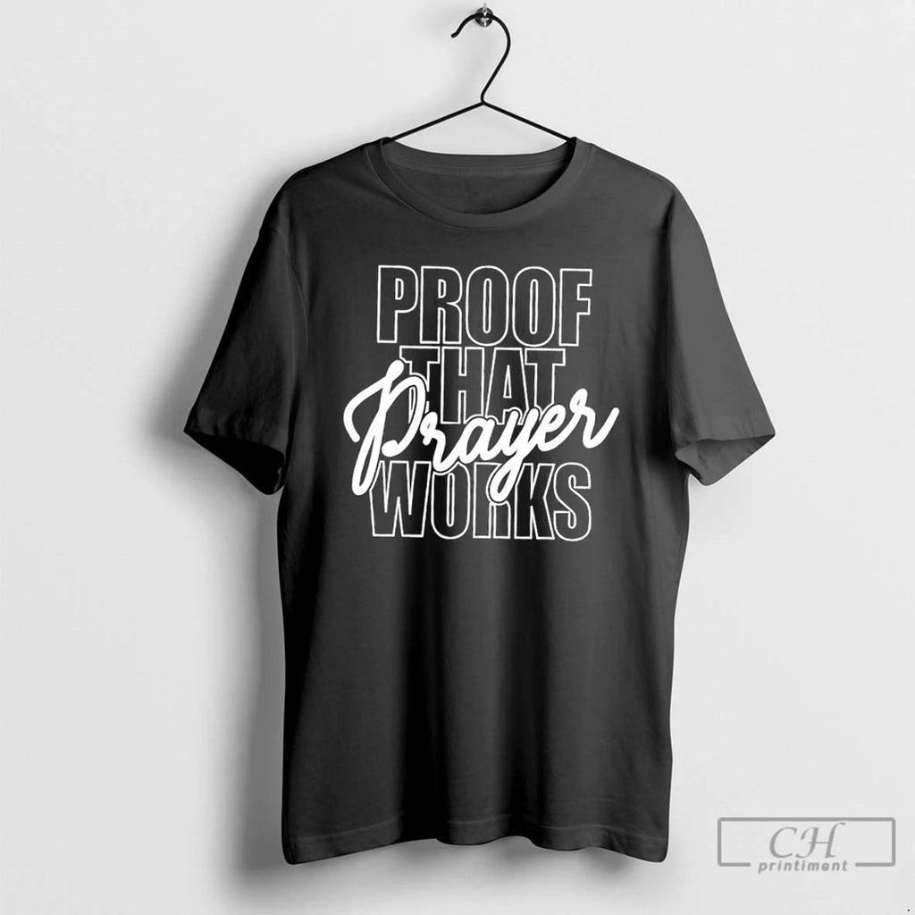 Classic Proof That Prayer Works T Shirts Unisex