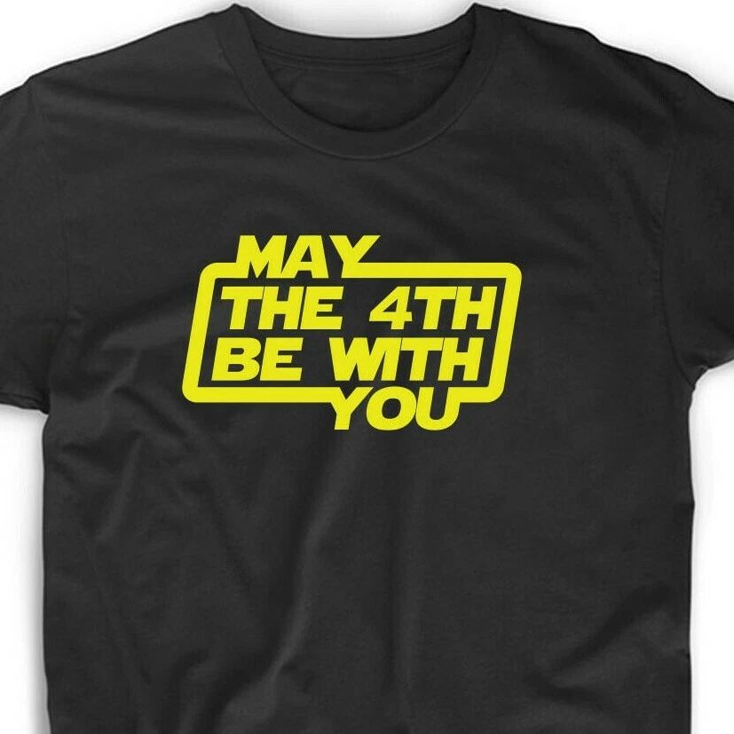 May The 4th Be With You Tee T Shirt Gift Star Day Sci Fi Science Geek Force Nerd Unisex