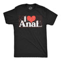 Mens Funny T Shirts I Love Analytics Sarcastic Anal Joke Tee For Men Unisex