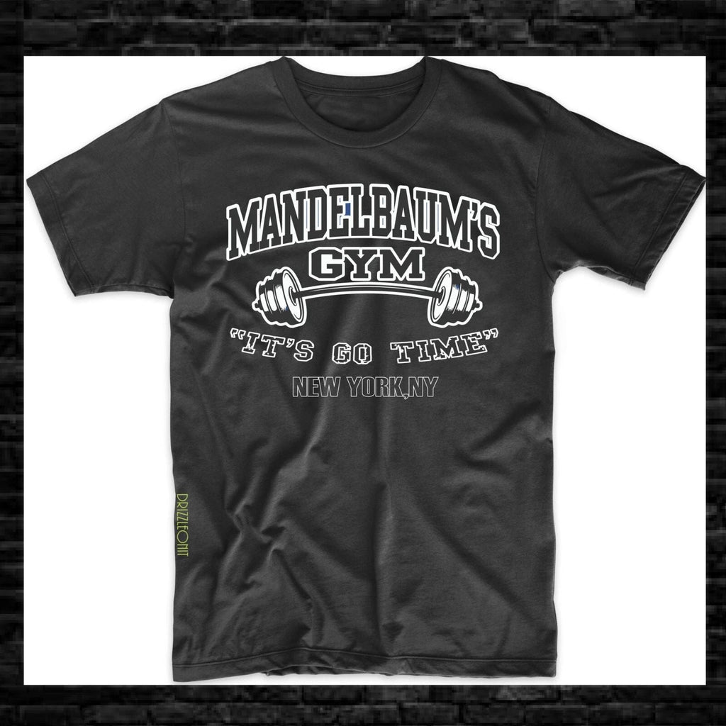 Mandelbaum Gym It's Go Time New York Funny Tee S-3XL Unisex