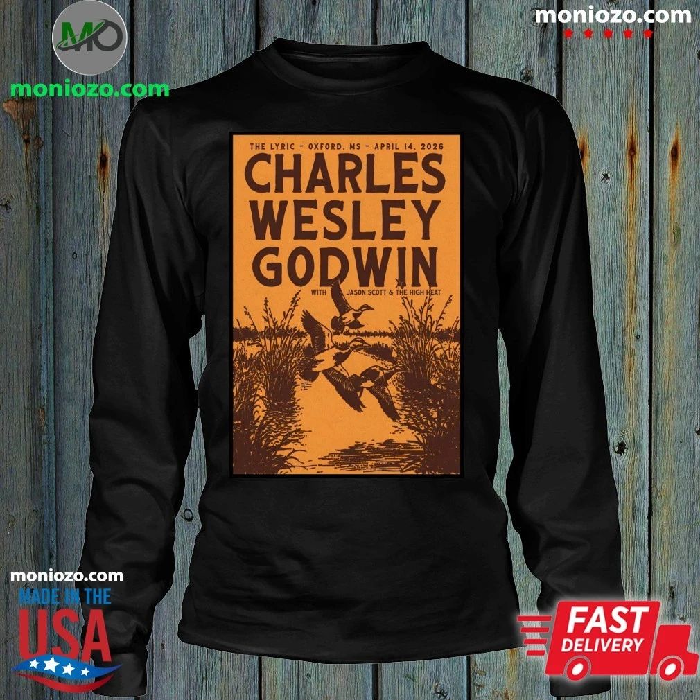 Original Charles Wesley Godwin Apr 14 2026 In Oxford MS Poster Shirt Unisex