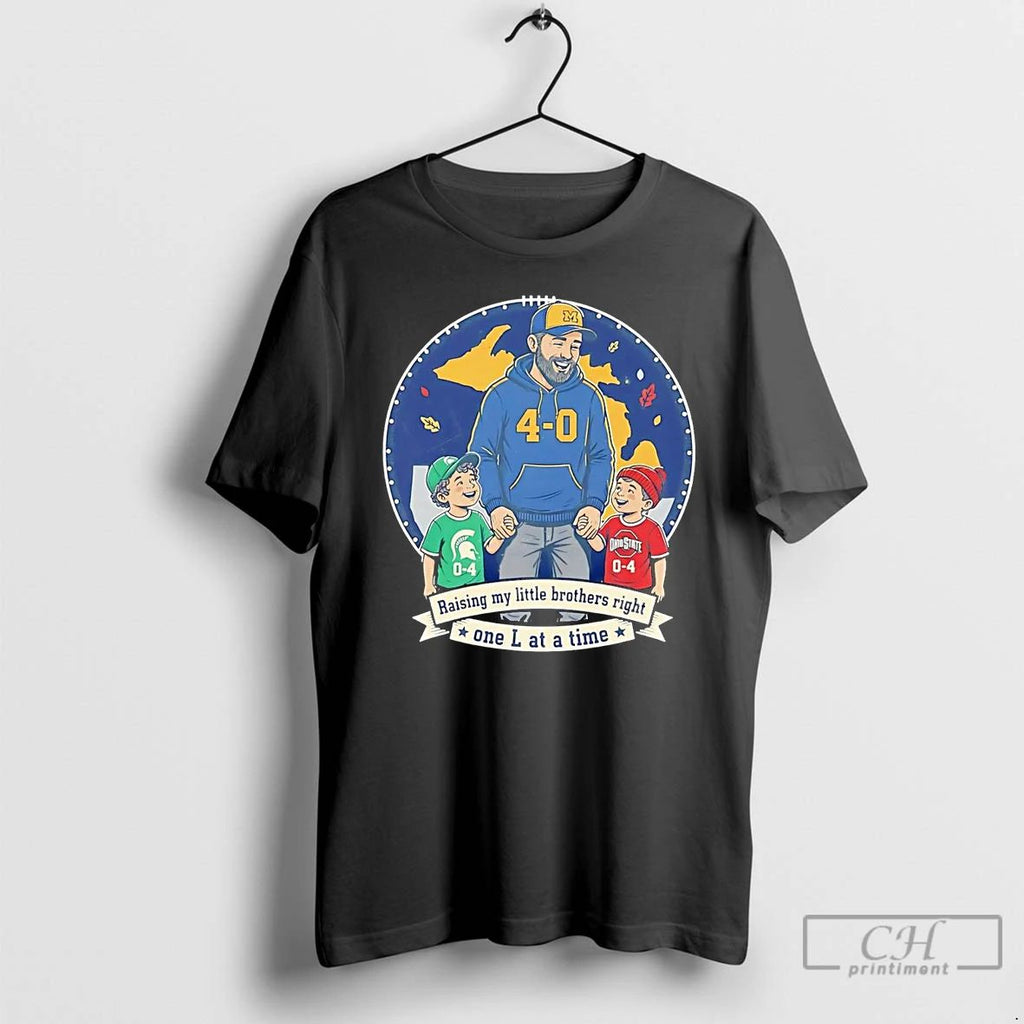 Classic Michigan Wolverines Raising My Little Brothers Right One L At A Time T Shirts Unisex