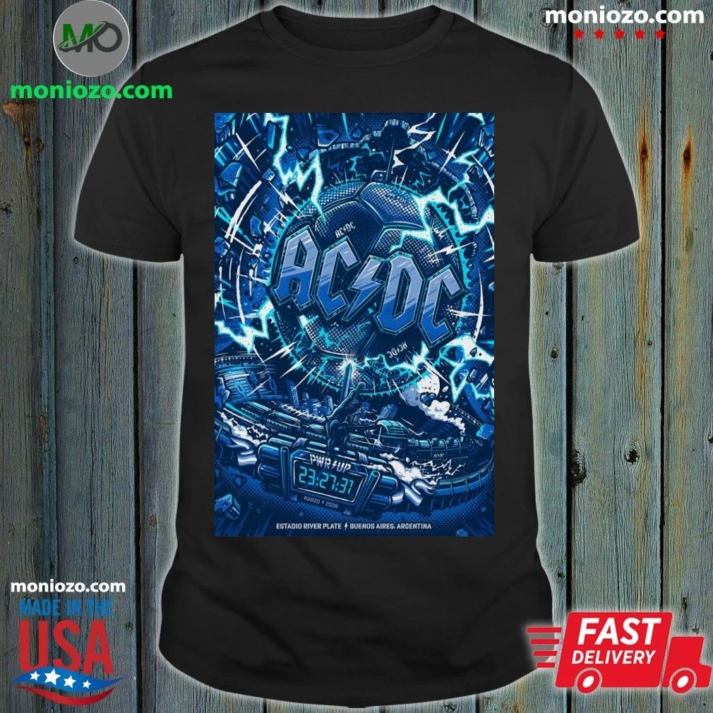 AC DC Buenos Aires Argentina PWR Up Tour March 2026 Poster Shirt Unisex