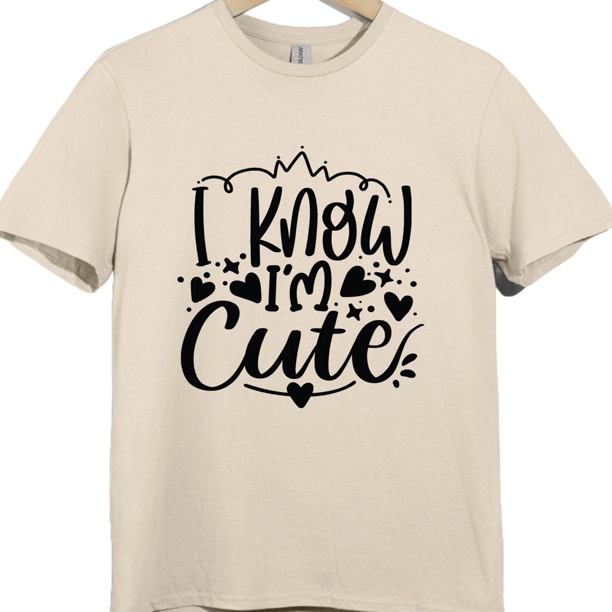 I Know I’m Cute T Shirt Funny Quote Graphic Tee Unisex