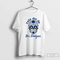 Premium Feliz Dia De Los Dodgers World Series Champions 2025 Skull T Shirts Unisex
