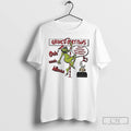 Classic Grinch Only Fams What Christmas Isnt Gonna Pay For Itself Graphic T Shirts Unisex