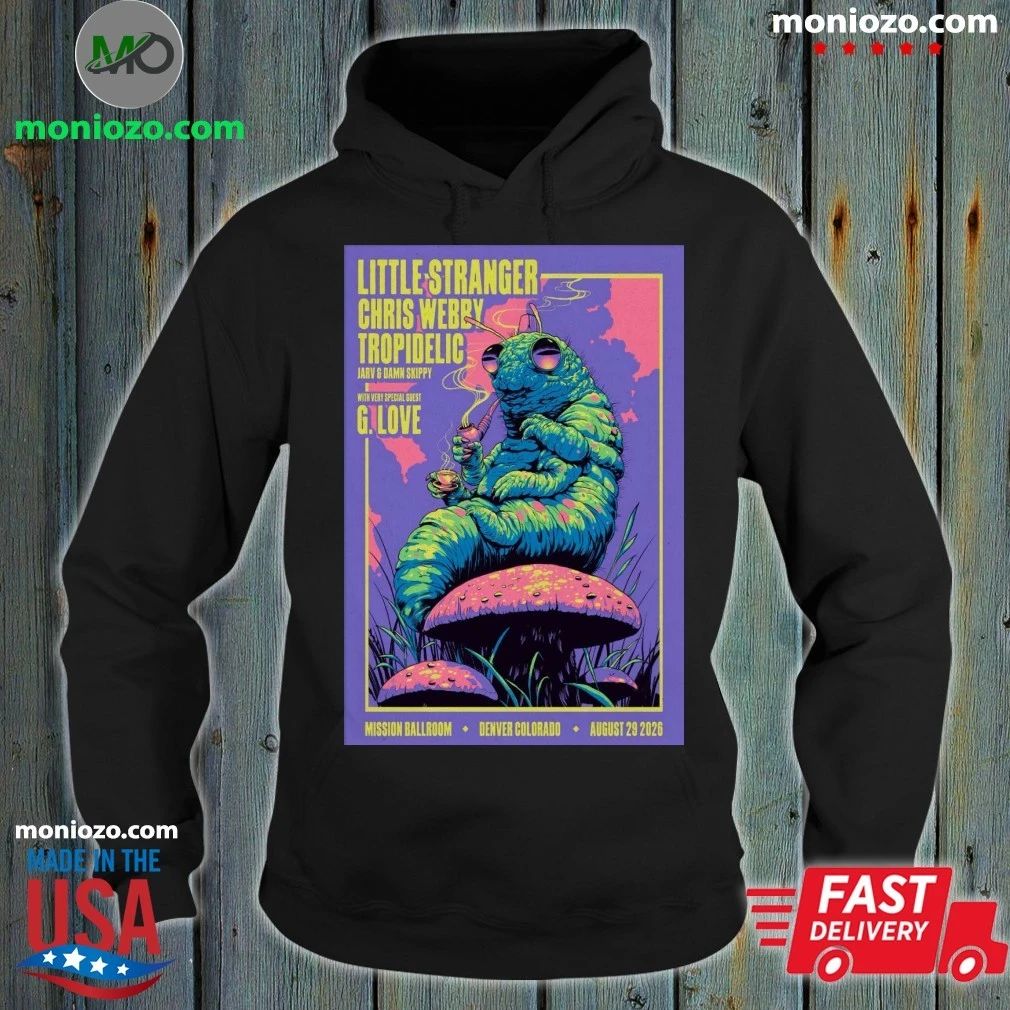 Little Stranger August 29 2026 At The Mission Ballroom Show Poster Shirt Unisex