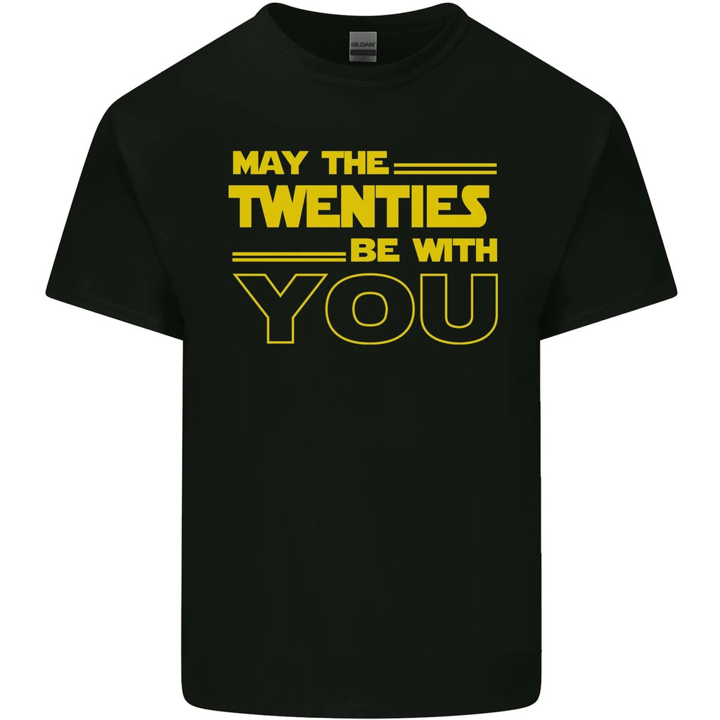 May the 20s Twenties Be With You Sci-Fi Mens Light Cotton Unisex