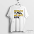Premium Wright Place Wright Time Chazadi Wright T Shirts Unisex