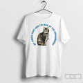 Premium Cat My Knees Hurt And Im Mad At The Government T Shirts Unisex