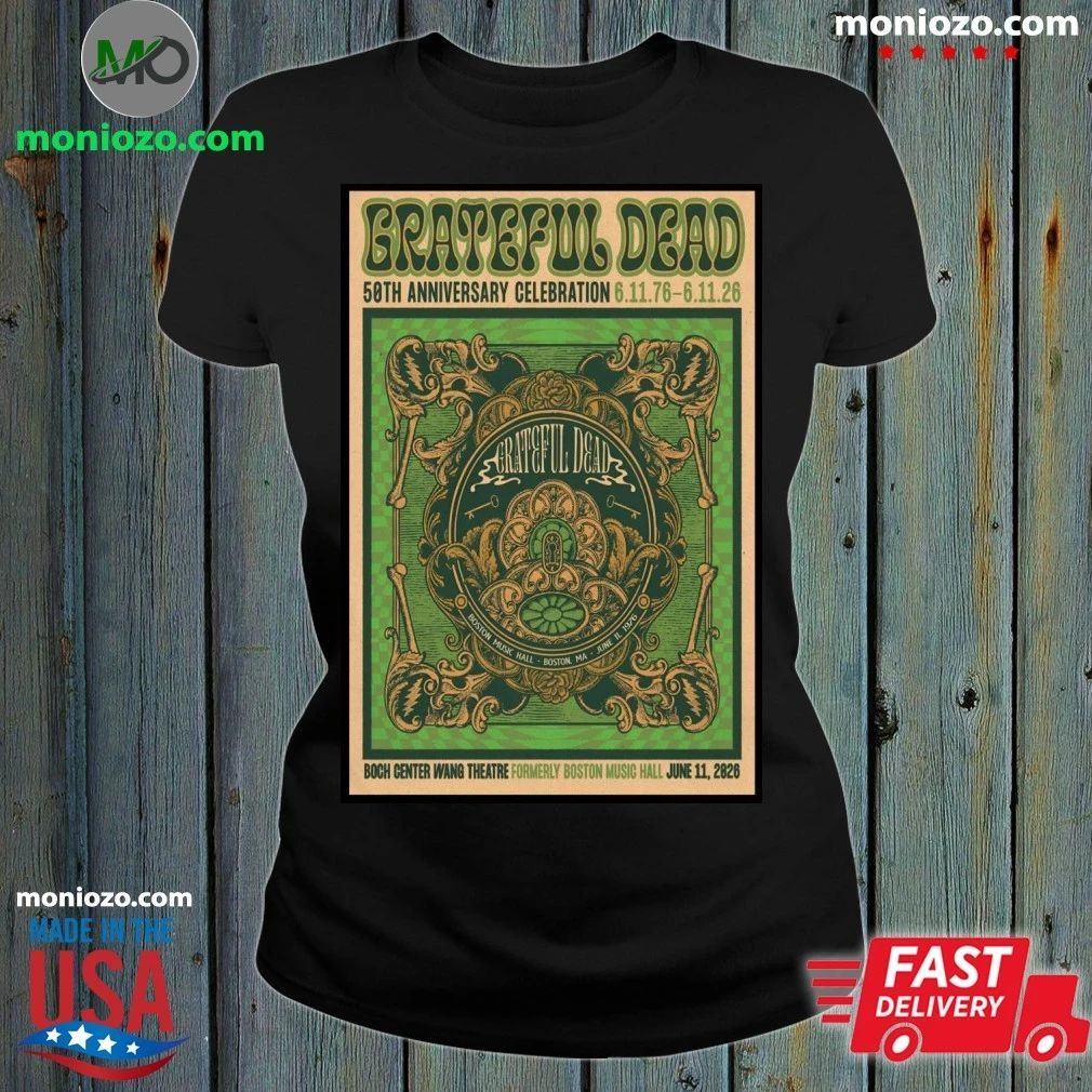 Original Grateful Dead 6 11 2026 Boston MA Poster Shirt Unisex