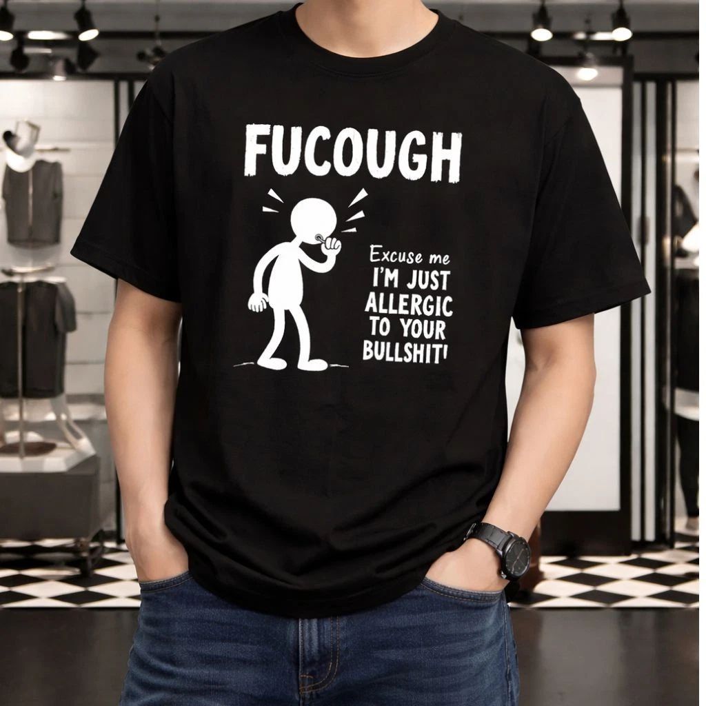 FuCough Funny Sarcastic Humor Graphic Allergy Season Joke Tee Unisex