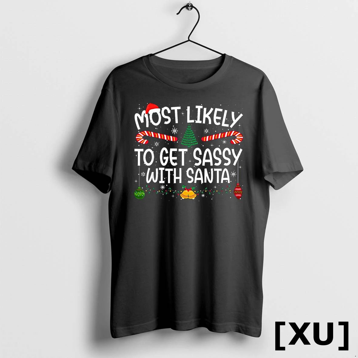 Xmas Most Likely To Get Sassy With Santa Family Matching Tshirts Sweater Unisex