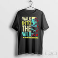Classic Skull Walk Into The Wild Say Yes To New Adventures T Shirts Unisex