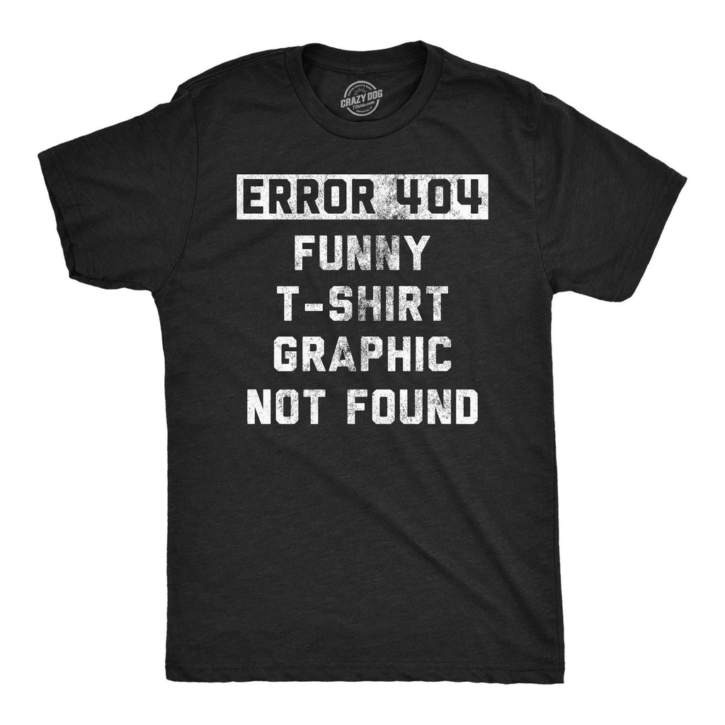 Mens Funny T Shirts Error 404 Funny T Shirt Graphic Not Found Sarcastic Novelty Unisex