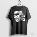 Premium Turn The Volume Up For Zohran Mamdani T Shirts Unisex
