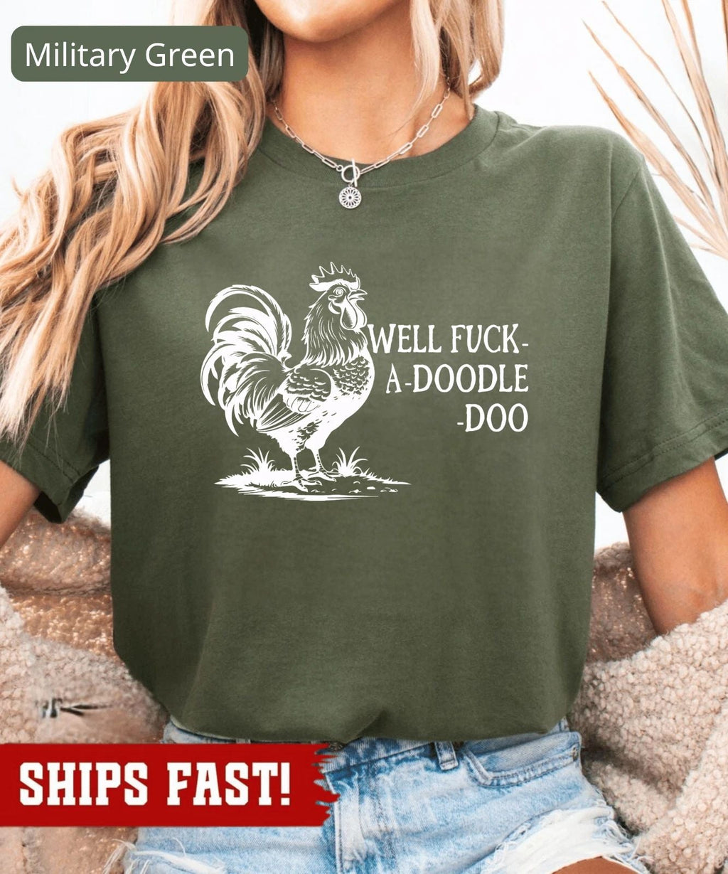 Farm Rooster tshirt, Well Fuck-a-doodle-doo tshirt, Humorous Adult Shirt, Barn A Unisex