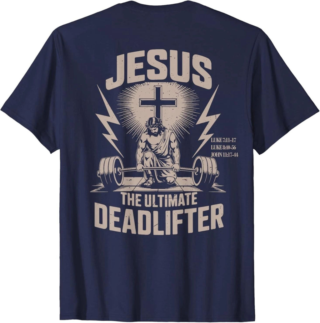 Jesus The Ultimate Deadlifter Funny Christian Gym Workout On Back Unisex