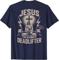 Jesus The Ultimate Deadlifter Funny Christian Gym Workout On Back Unisex