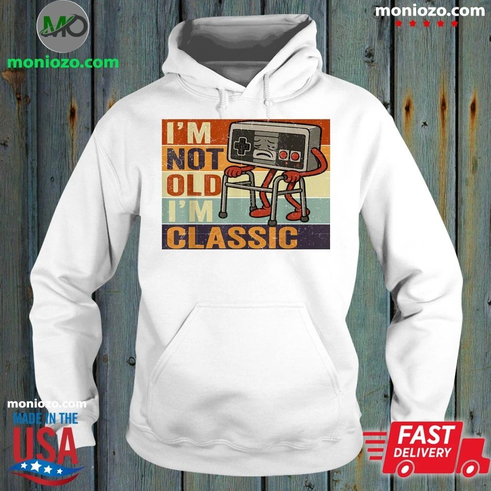 I’m Not Old I’m Classic Funny Old Gamer Gaming Retro 80s 90s Shirt Unisex