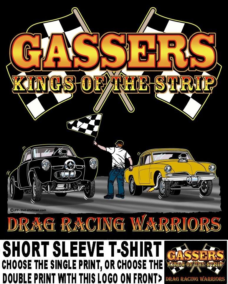 Studebaker Old School Gasser Kings of the Street & Strip Drag Racing 16 Unisex