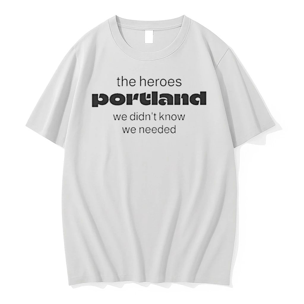 The Heroes Portland We Didnt Know We Needed Tshirts Sweater Unisex