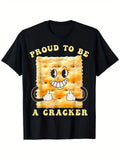 Proud To Be A Cracker Funny Graphic Food Pun Humor Black Tee Unisex