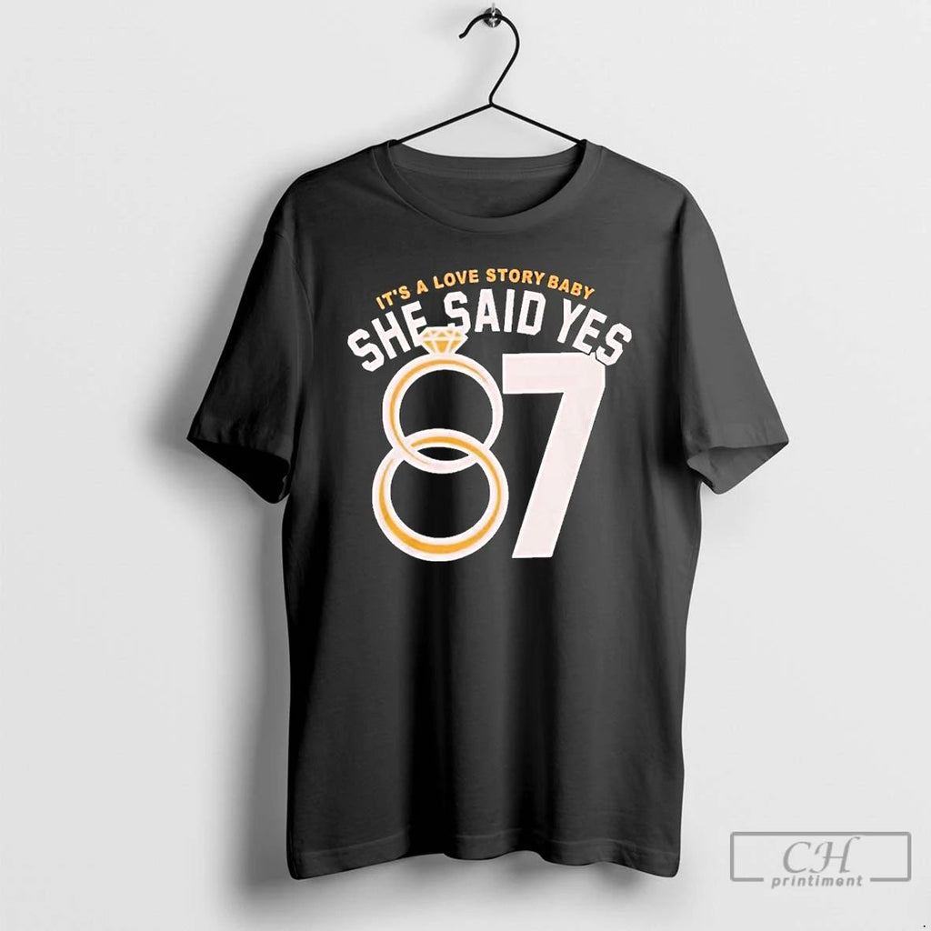 Classic Travis Kelce Its A Love Story Baby Just Say Yes T Shirts Unisex