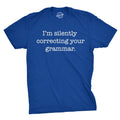 Mens Silently Correcting Your Grammar Funny T Shirt Nerdy Sarcastic Tee Graphic Unisex