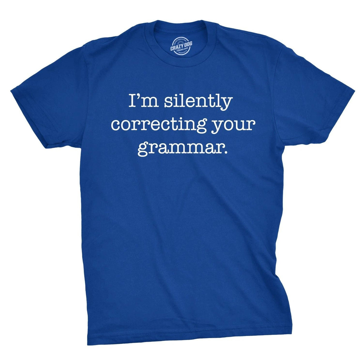 Mens Silently Correcting Your Grammar Funny T Shirt Nerdy Sarcastic Tee Graphic Unisex