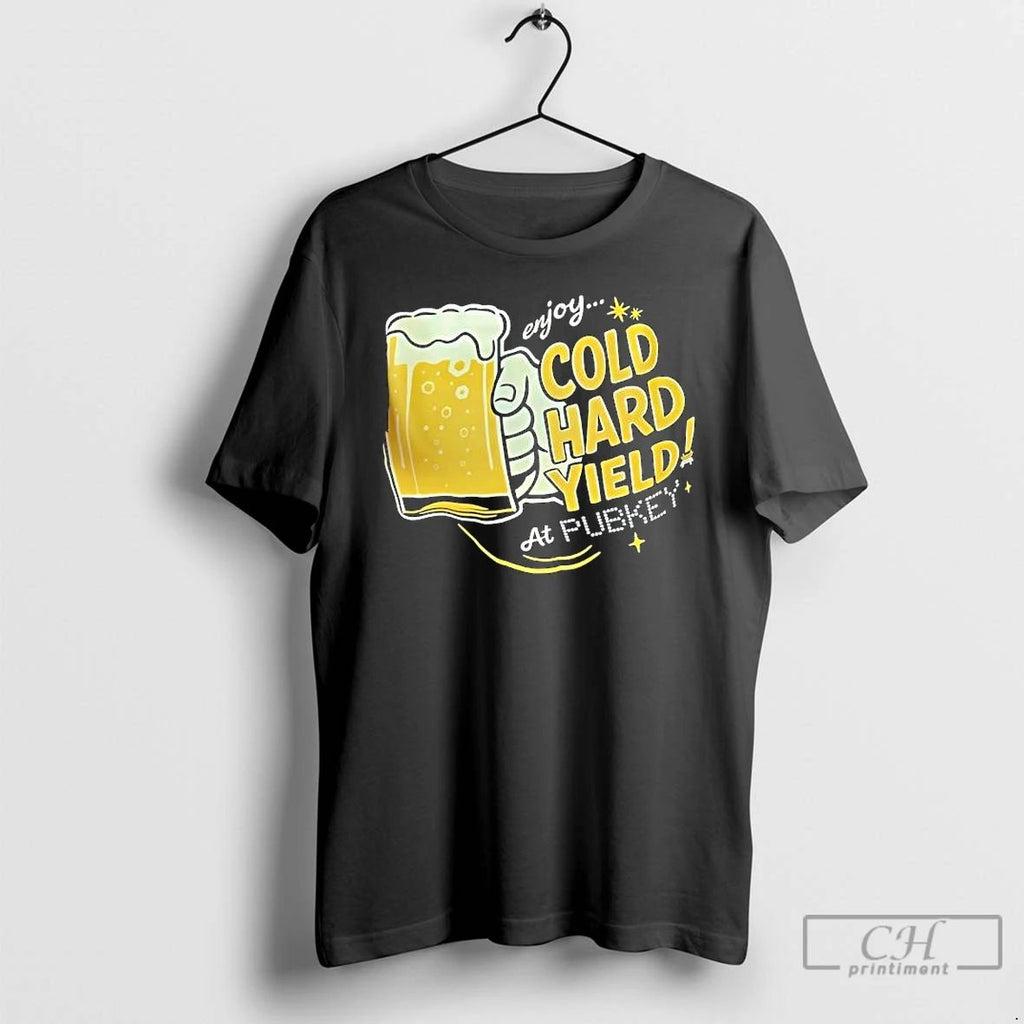 Premium Glass Of Beer Enjoy Cold Hard Yield At Pubkey T Shirts Unisex