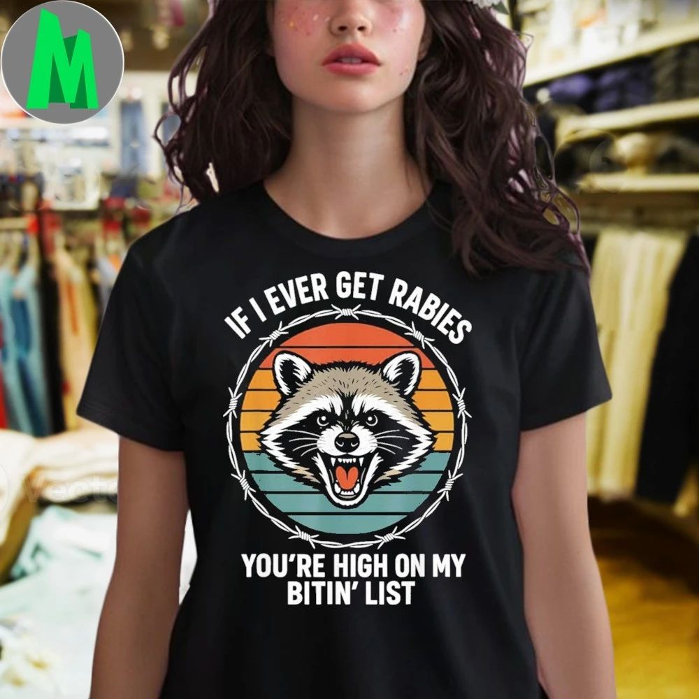 If I Ever Get Rabies Shirt Unisex