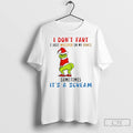 Premium Grinch Christmas I Dont Fart I Just Whisper In My Pants Sometimes Its Unisex