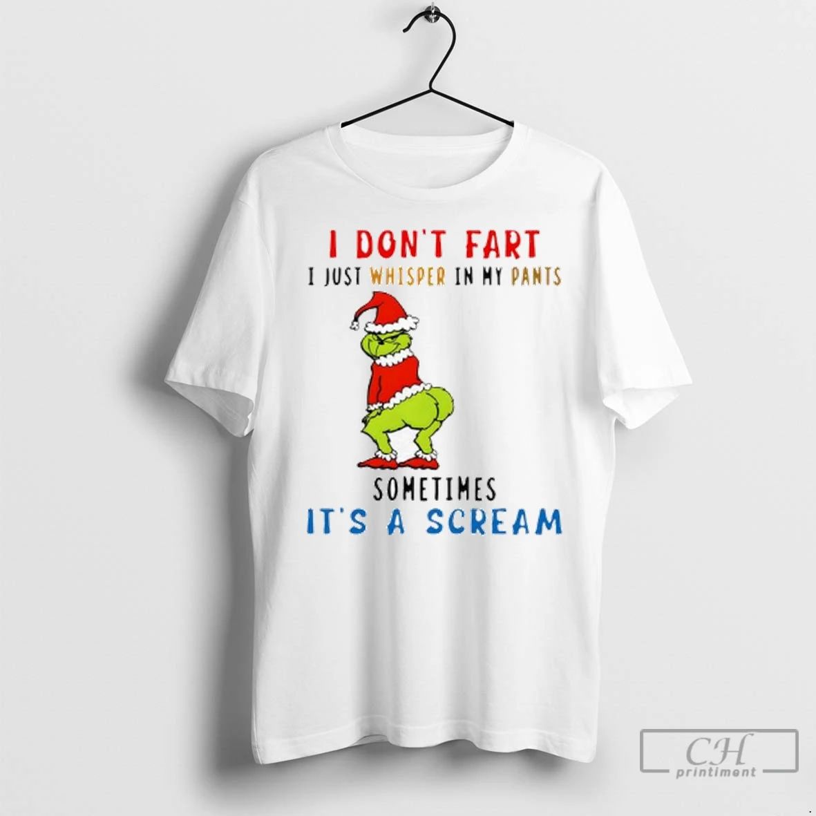 Premium Grinch Christmas I Dont Fart I Just Whisper In My Pants Sometimes Its Unisex