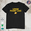 Lemon Pound Cake Shirt Cute Food Graphic Tee Dessert Lover Unisex S-5XL Unisex