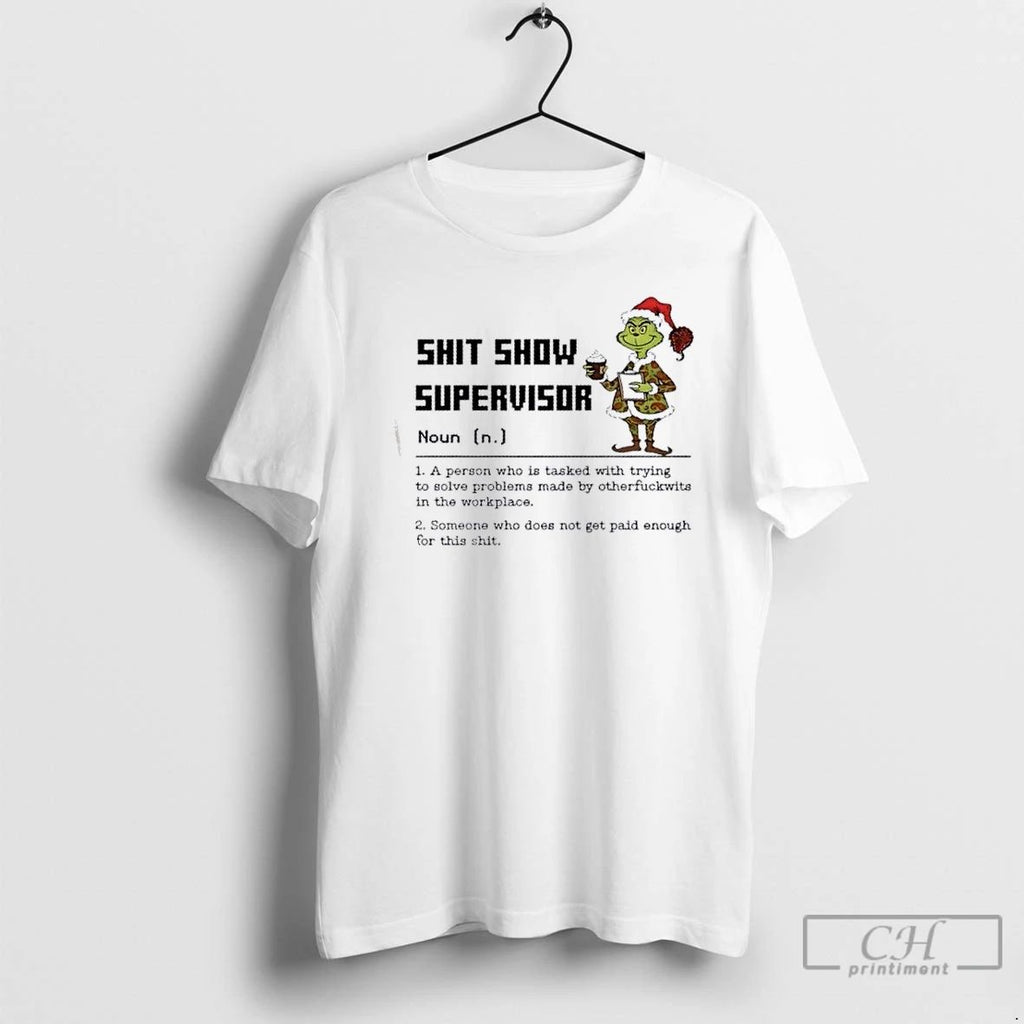 Classic Grinch Shit Show Supervisor Noun Merry Christmas T Shirts Unisex