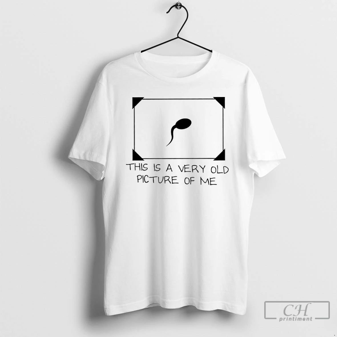 Premium This Is A Very Old Picture Of Me Sperm T Shirts Unisex