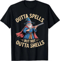 Outta Spells But Not Outta Shells Funny Fantasy S-4XL Unisex