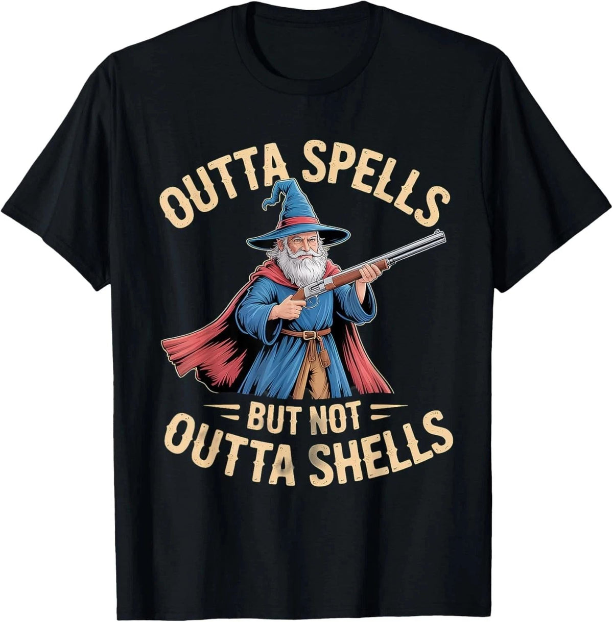 Outta Spells But Not Outta Shells Funny Fantasy S-4XL Unisex