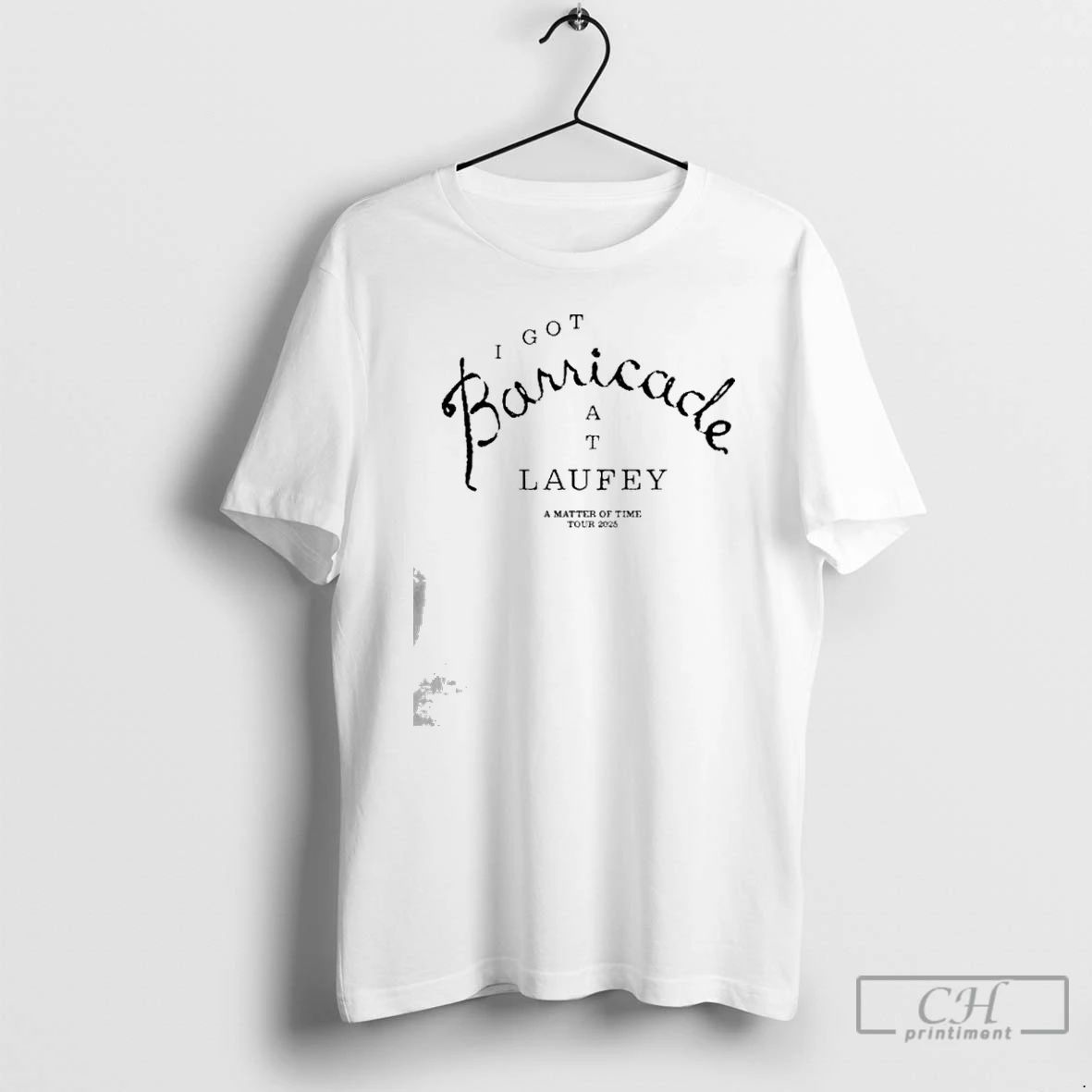 Classic I Got Barricade At Laufey A Matter Of Time Tour 2025 T Shirts Unisex