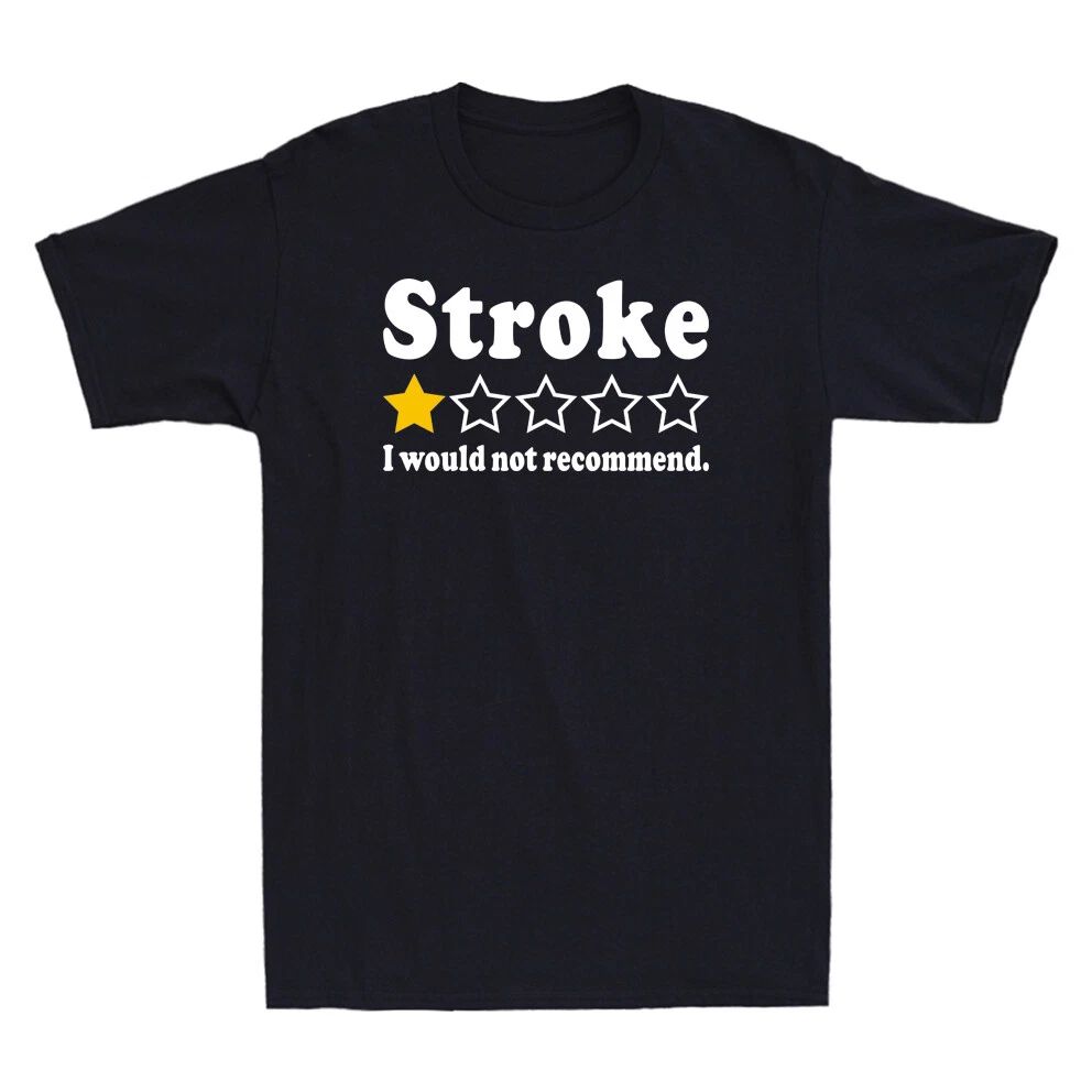 Stroke Review 1 Star I Would Not Recommend Men's Short Sleeve Black Tee Unisex