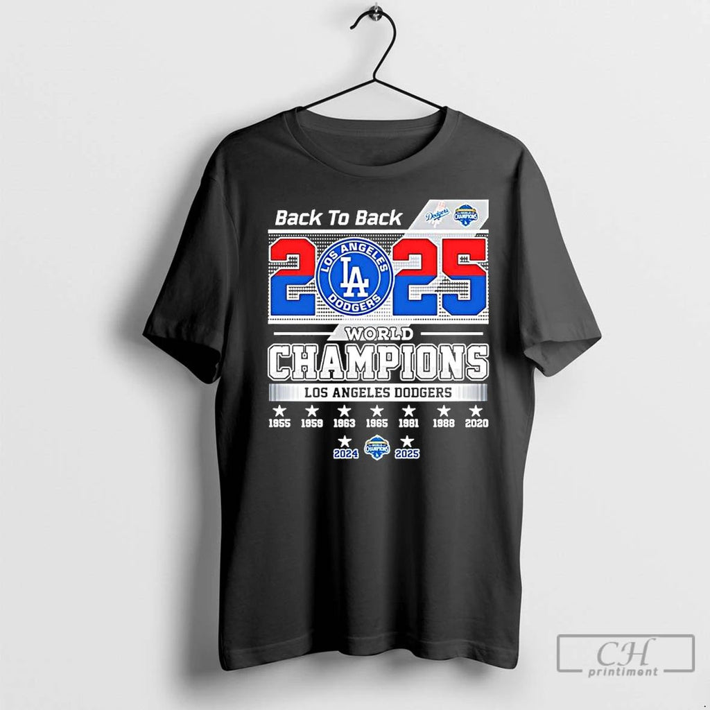 Premium Back To Back 2025 World Series Champions La Dodgers Unisex