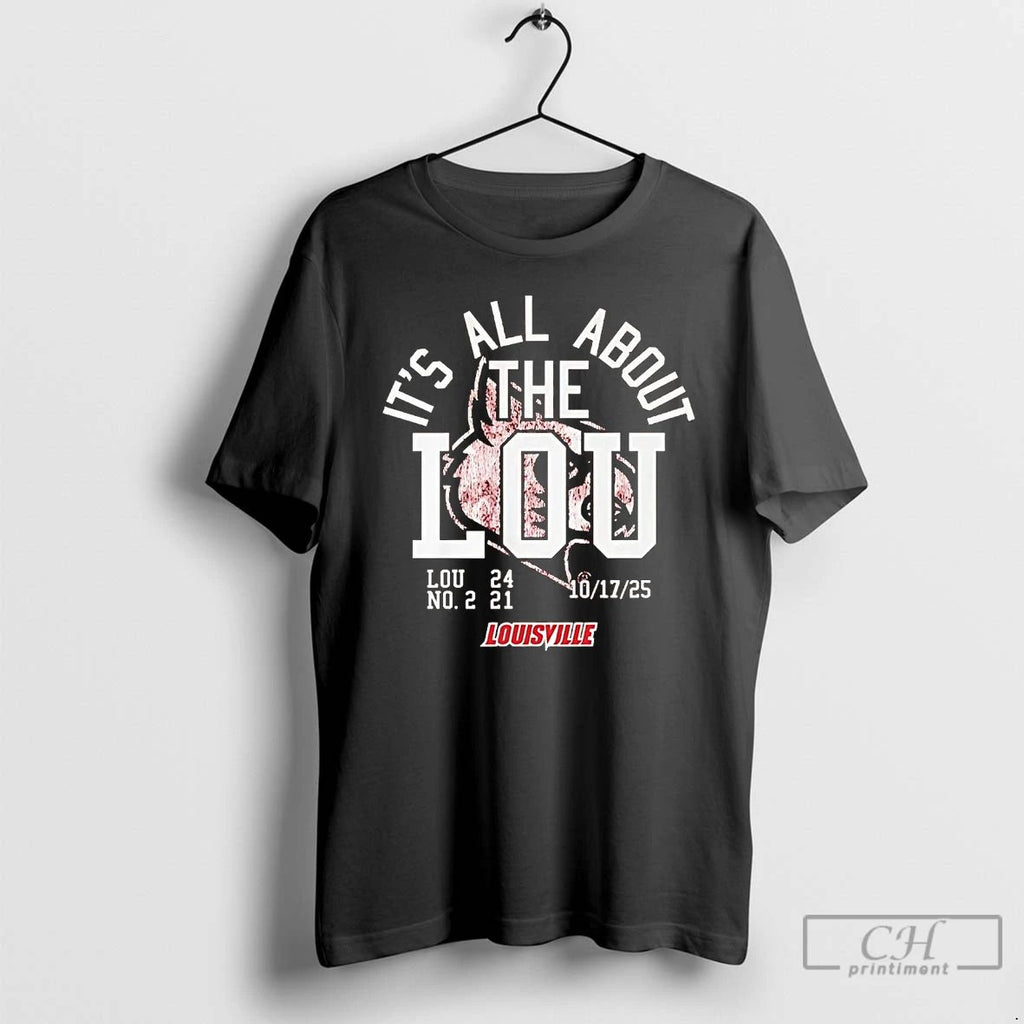 Classic Louisville Cardinals Its All About The Lou T Shirts Unisex