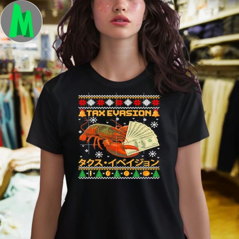 Tax Evasion Lobster Funny Sarcasm Meme Ugly Sweater Xmas Shirt Unisex