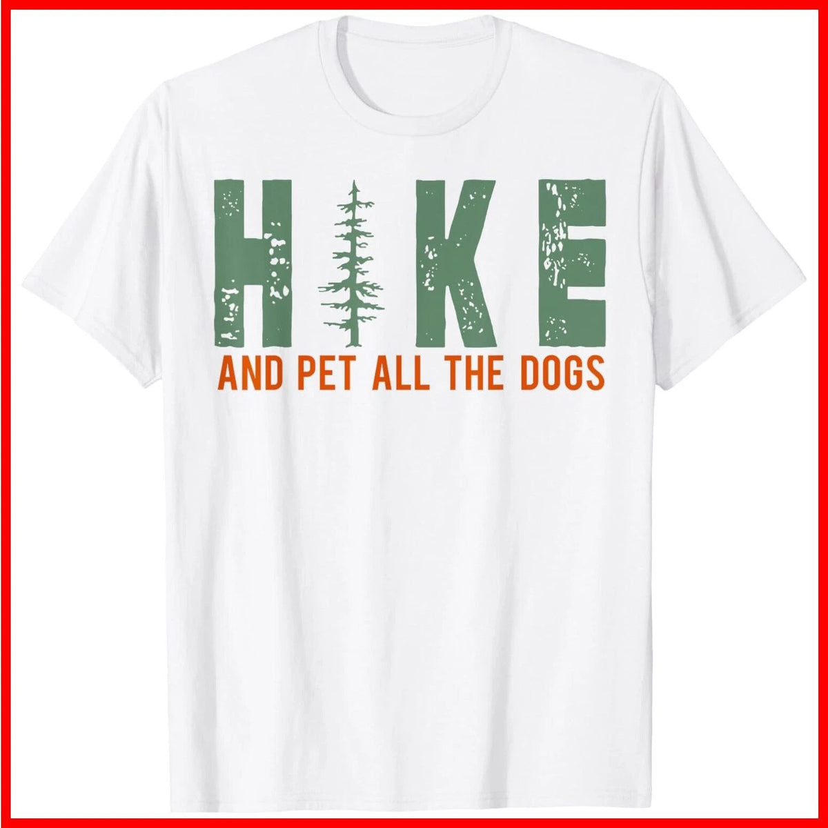 Hike And Pet All The Dogs Funny Hiking Dog Lover White Cotton S-5XL Unisex