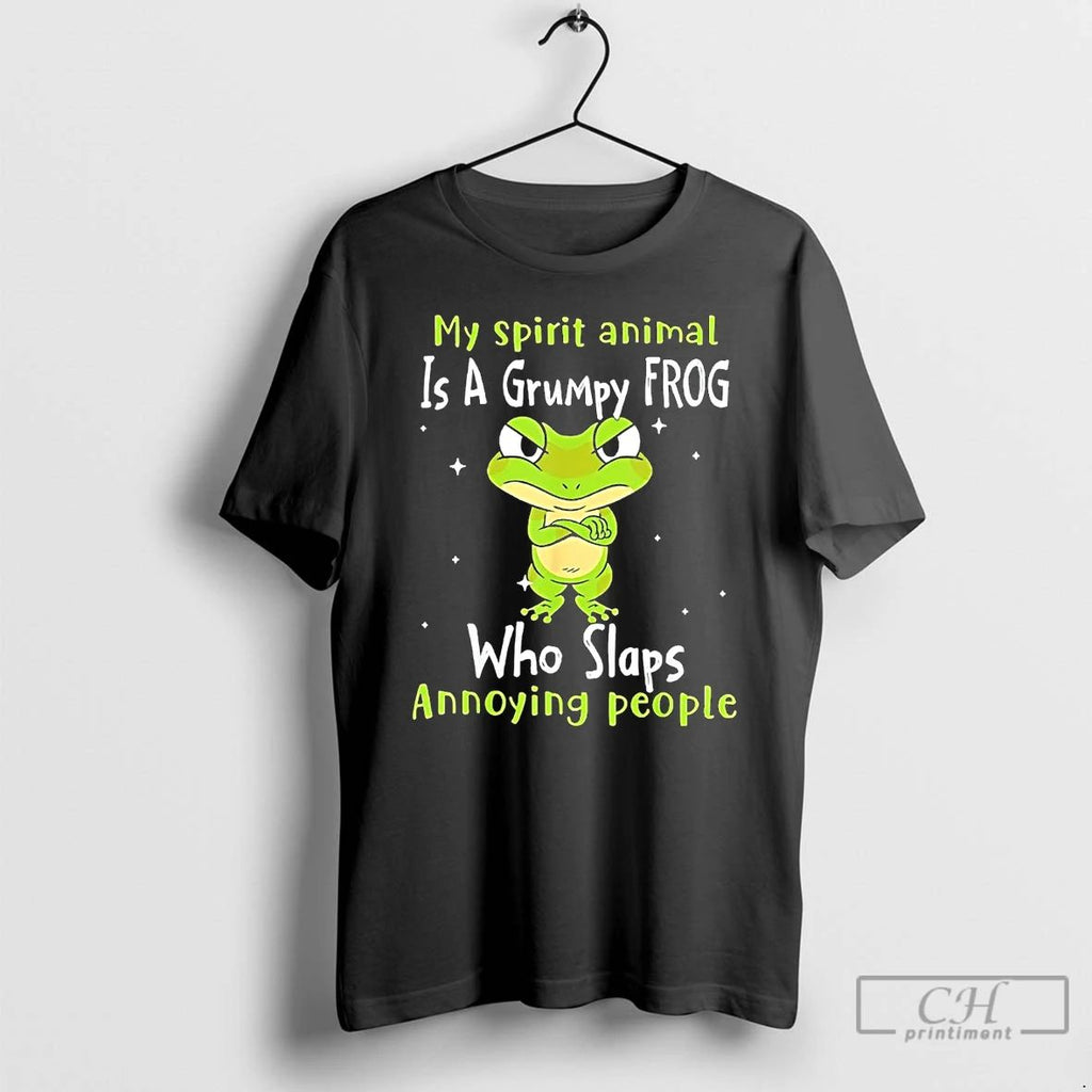 Premium My Spirit Animal Is A Grumpy Frog Who Slaps Annoying People T Shirts Unisex