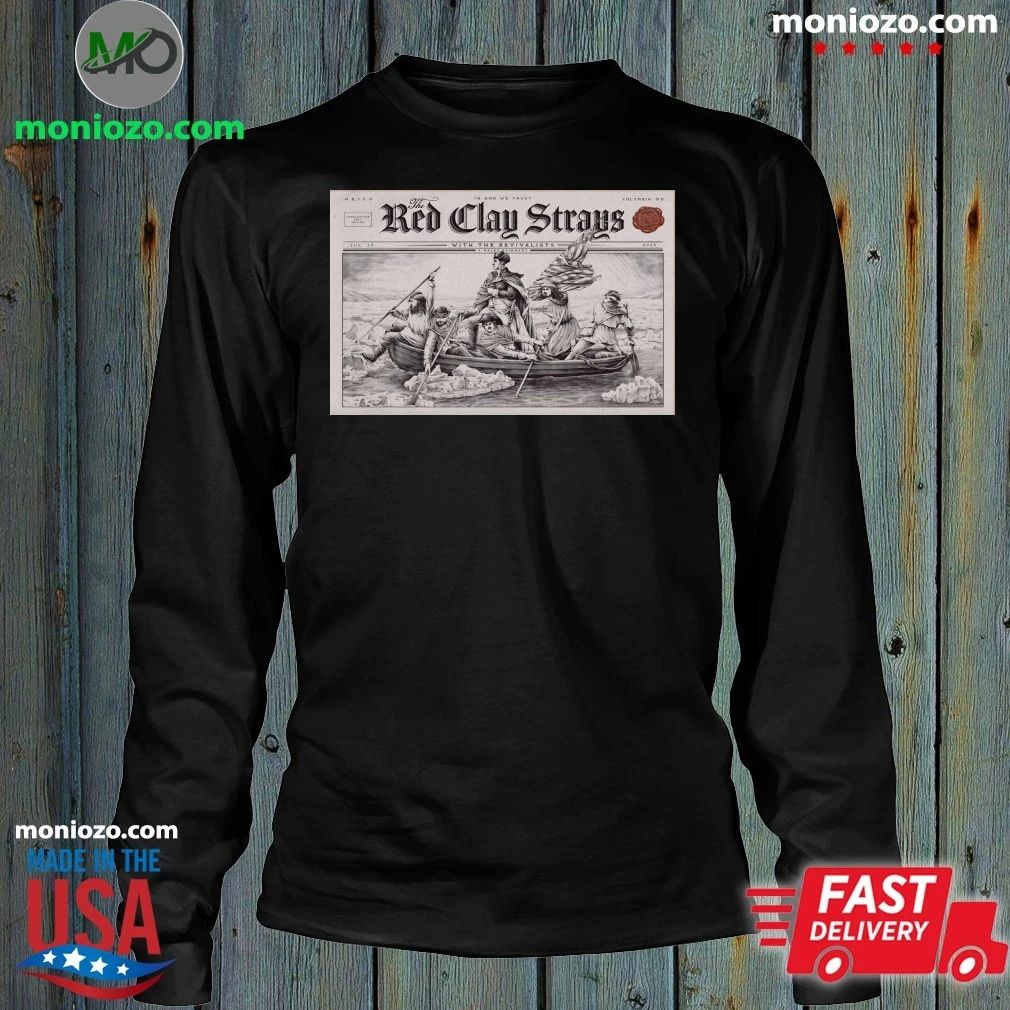 The Red Clay Strays Columbia MD Tour On July 30 2026 Poster Shirt Unisex